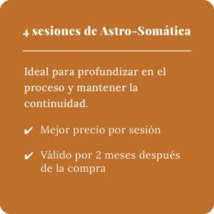 4 sesiones de Astro-Somática